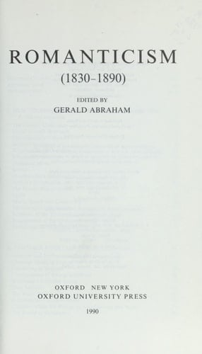 The New Oxford History of Music: Volume IX: Romanticism (1830-1890)