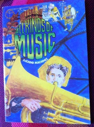 All Kinds of Music: Book 3: Sound Machines (1976)