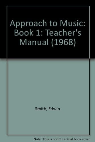 Approach to Music: Book 1: Teacher's Manual (1968)