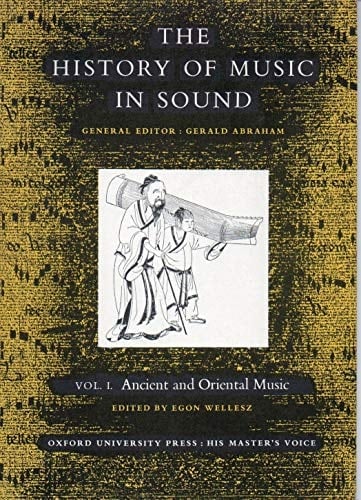 History of Music in Sound: Ancient and Oriental Music