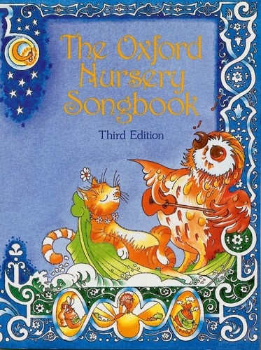 The Oxford Nursery Song Book