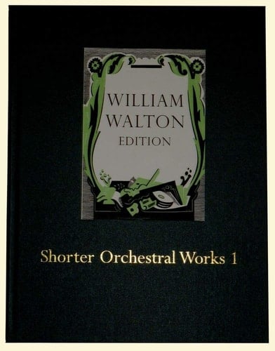 Shorter Orchestral Works Volume 1 (William Walton Edition)