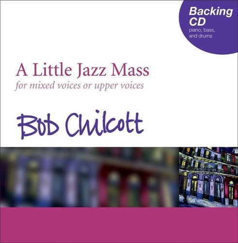 A Little Jazz Mass Backing CD: For Mixed Voices or Upper Voices [Audio]