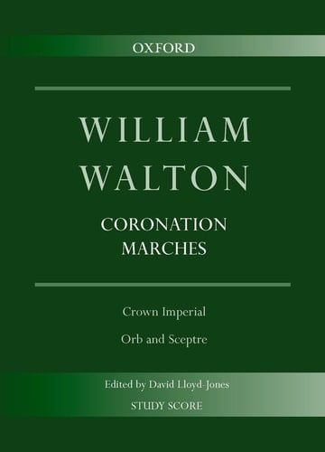 Coronation Marches: Crown Imperial & Orb and Sceptre (William Walton Edition)