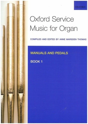 Oxford Service Music for Organ: Manuals and Pedals, Book 1