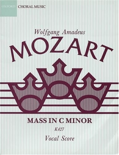 Mass in C minor (Classic Choral Works)
