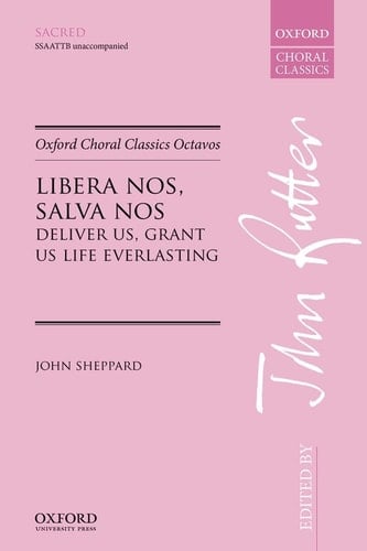 Libera nos, salva nos (Deliver us, grant us life everlasting) (Oxford Choral Classics Octavos)