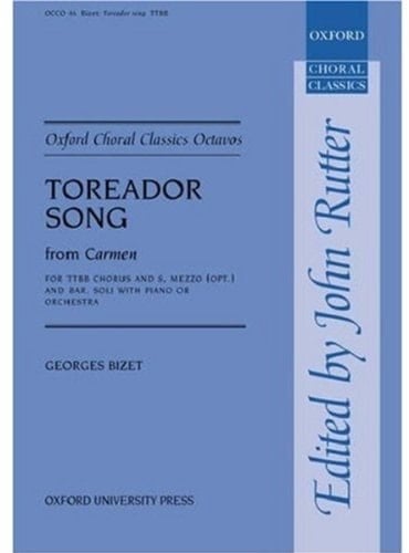 Toreador Song (from Carmen) (Oxford Choral Classics Octavos)