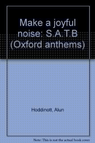 Make a joyful noise: S.A.T.B (Oxford anthems)
