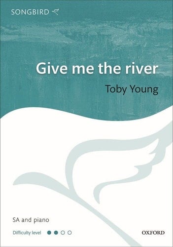 Give me the river (Songbird)