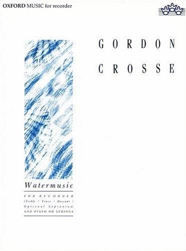Watermusic: For Recorder (Treble/Tenor/Descant/Optional Sopranino) and Piano or Strings (Oxford Music for Mixed Ensemble)