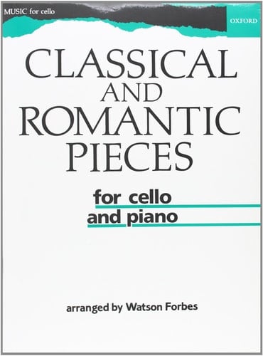 Forbes, W: Classical and Romantic Pieces for Cello
