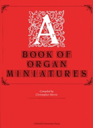 A Book of Organ Miniatures