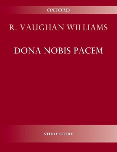 Vaughan Williams, R: Dona Nobis Pacem