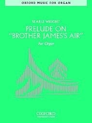 Prelude on 'Brother James's Air'