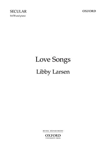 Love Songs (Oxford Choral Music)