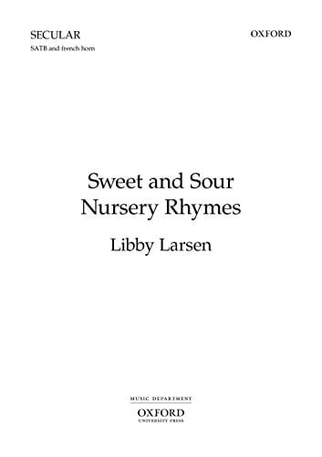 Sweet and Sour Nursery Rhymes (Oxford Choral Music)