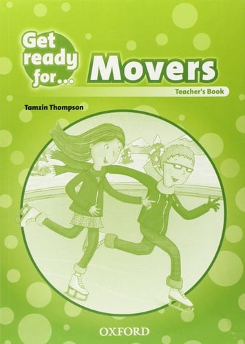 Get Ready for Movers. Teacher's Book