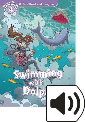 Oxford Read and Imagine 4. Swimming with Dolphins MP3 Pack