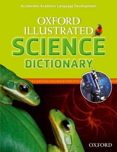Oxford Illustrated Science Dictionary (Oxford Illustrated Dictionaries)
