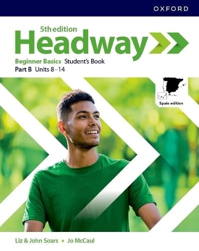 Headway 5th Ed Beginner Basics Spain Edition. Student's Book B