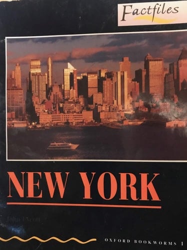 Oxford Bookworms Factfiles: Stage 1: 400 Headwords New York
