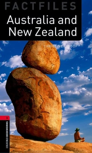 Oxford Bookworms Factfiles: Australia and New Zealand: Level 3: 1000-Word Vocabulary (Oxford Bookworms Library, Factfiles)