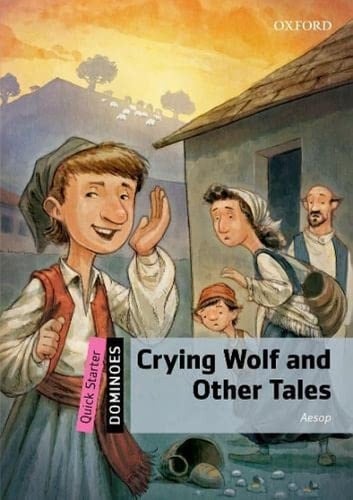 Dominoes: Quick Starter: Crying Wolf and Other Tales (Dominoes)