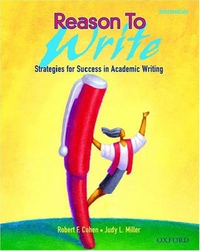 Reason to Write High Beginning: Strategies for Success in Academic Writing