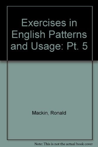 Exercises in English Patterns and Usage: Pt. 5