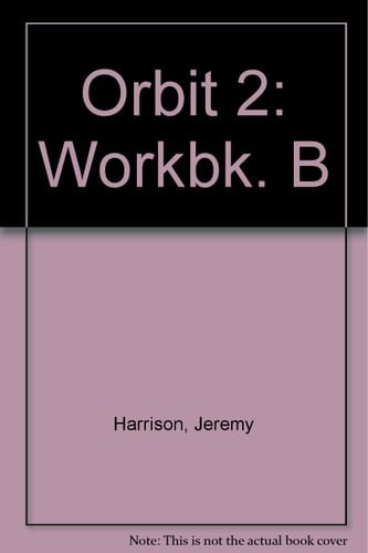 Orbit: Part 2: Workbook B: Lessons 45-88
