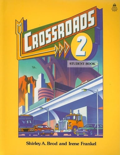 Crossroads 2: Student Book (Four-Level ESL Series)
