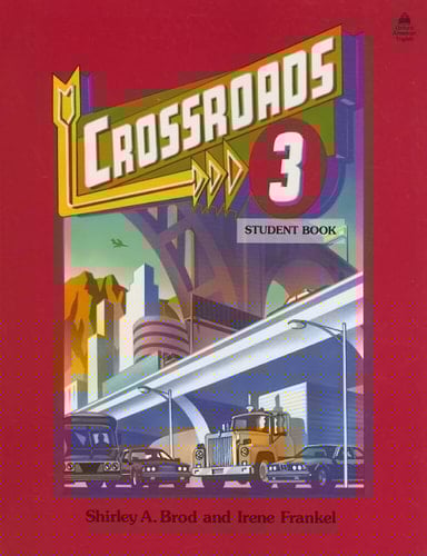 Crossroads 3: Student Book (Four-Level ESL Series)
