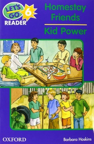 Let's Go Reader 6. The Homestay Friends. Kid Power