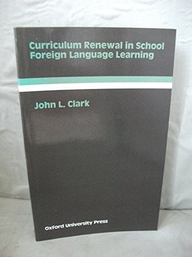Curriculum Renewal in School Foreign Language Learning