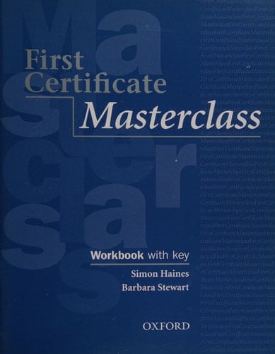 First certificate masterclass: Workbook with key