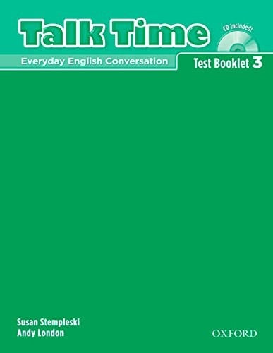 Talk Time 3 Test Booklet with Audio CD: Everday English Conversation (Talk Time Series)
