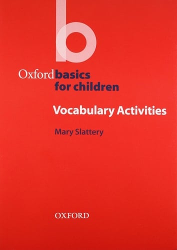 Oxford Basics for Children: Vocabulary Activities (Oxford Basics for Children)