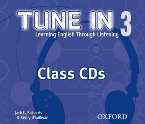 Tune In 3 Class CDs: Learning English Through Listening (Tune In Series)