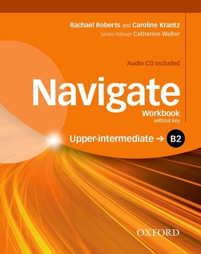 Navigate: B2 Upper-Intermediate: Workbook and Audio CD witho