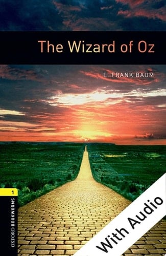 The Wizard of Oz - With Audio Level 1 Oxford Bookworms Library