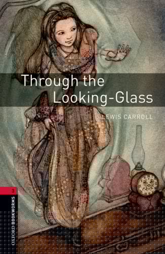 Oxford Bookworms 3. Through the Looking-Glass MP3 Pack