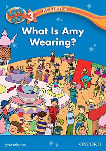 What Is Amy Wearing? (Let's Go 3rd ed. Level 3 Reader 4) (Let's Go 3rd edition)