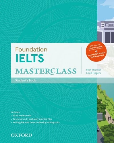Foundation IELTS Masterclass: Student's Book with Online Practice (Foundation IELTS Masterclass)