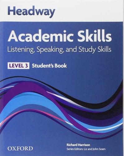 Headway Academic Skills: 3: Listening, Speaking, and Study Skills Student's Book (Headway Academic Skills)