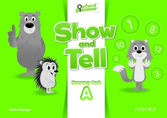 Oxford Show and Tell 2. Numeracy Book A