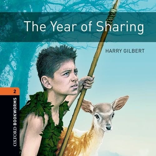 The Year of Sharing (Oxford Bookworms Library)