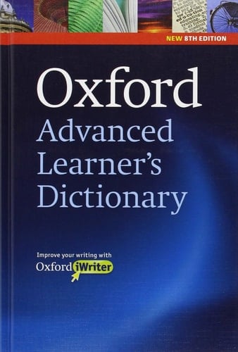 Oxford Advanced Learner's Dictionary: Hardback with CD-ROM (includes Oxford iWriter) 8th Edition