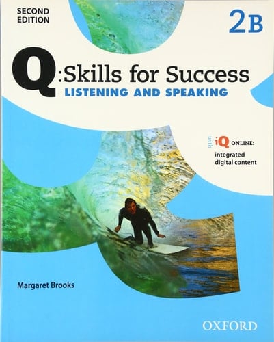 Q Skills for Success: Level 2: Listening & Speaking Split Student Book B with iQ Online (Q Skills for Success)