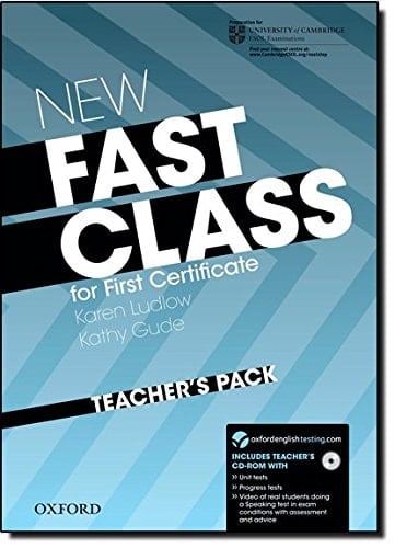 First Certificate Fast Class. Teacher's Pack Ed 10